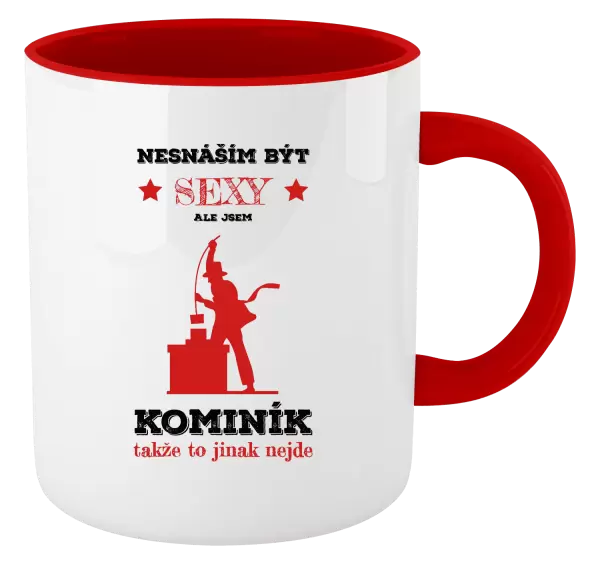 Hrnek Nesnáším být sexy, ale jsem kominík