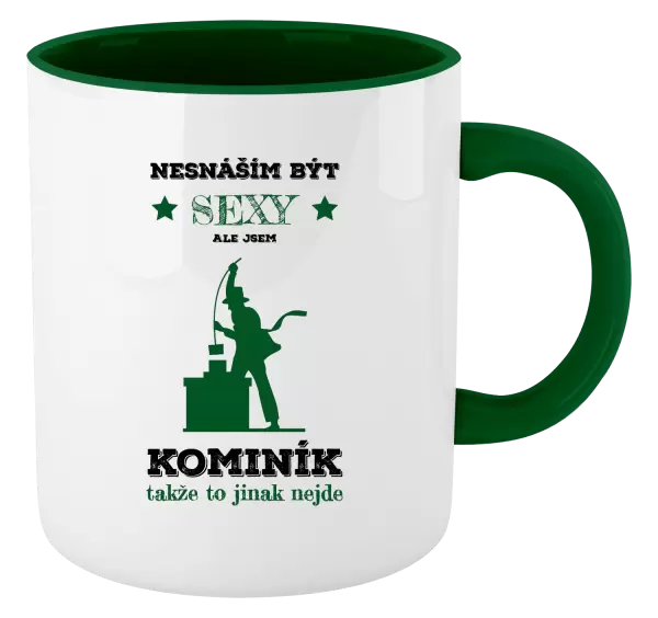 Hrnek Nesnáším být sexy, ale jsem kominík