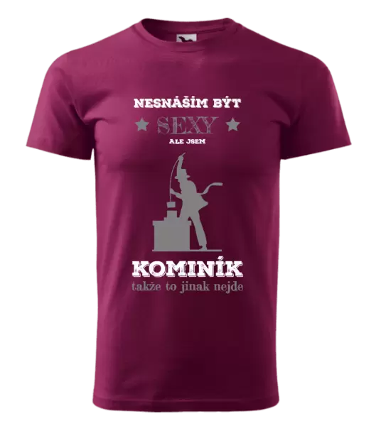 Pánské tričko Nesnáším být sexy, ale jsem kominík