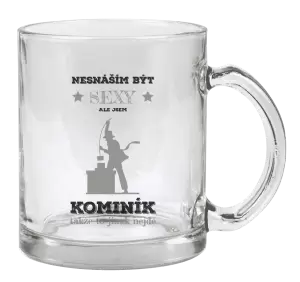 Hrnek Nesnáším být sexy, ale jsem kominík