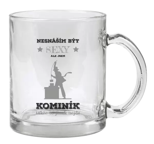 Hrnek Nesnáším být sexy, ale jsem kominík