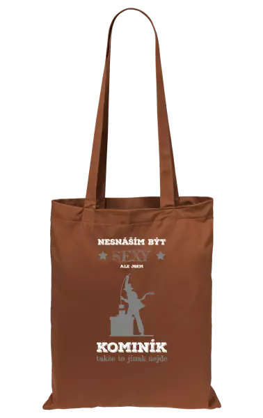 Látková taška Nesnáším být sexy, ale jsem kominík
