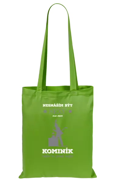 Látková taška Nesnáším být sexy, ale jsem kominík