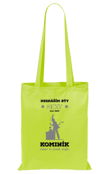 Látková taška Nesnáším být sexy, ale jsem kominík