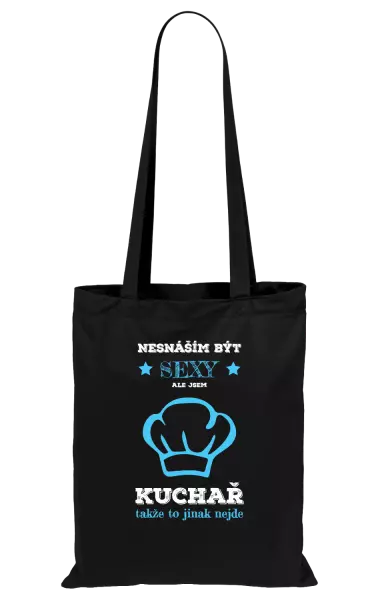 Látková taška Nesnáším být sexy, ale jsem kuchař