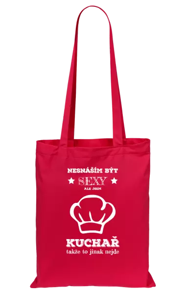 Látková taška Nesnáším být sexy, ale jsem kuchař