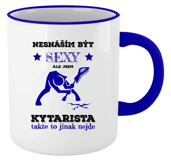 Hrnek Nesnáším být sexy, ale jsem kytarista