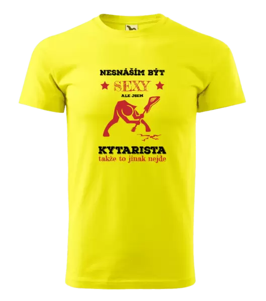 Pánské tričko Nesnáším být sexy, ale jsem kytarista