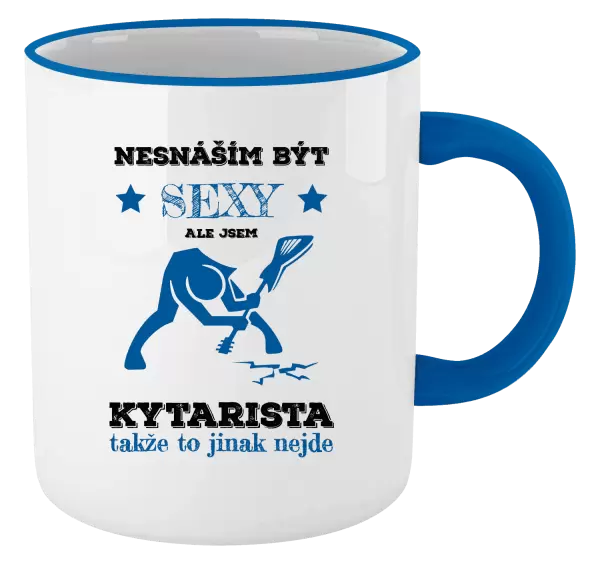 Hrnek Nesnáším být sexy, ale jsem kytarista
