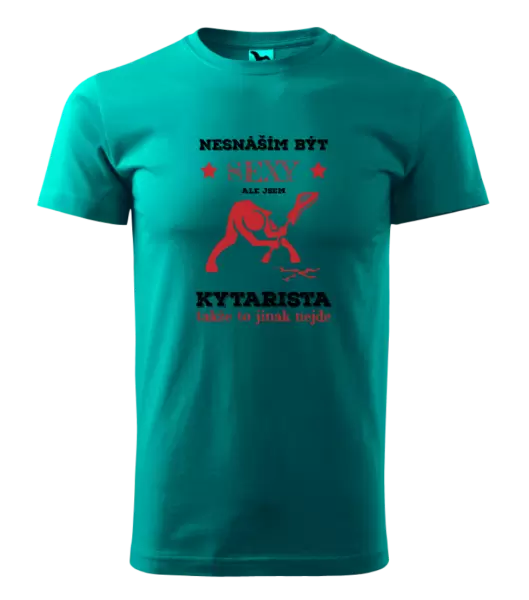 Pánské tričko Nesnáším být sexy, ale jsem kytarista