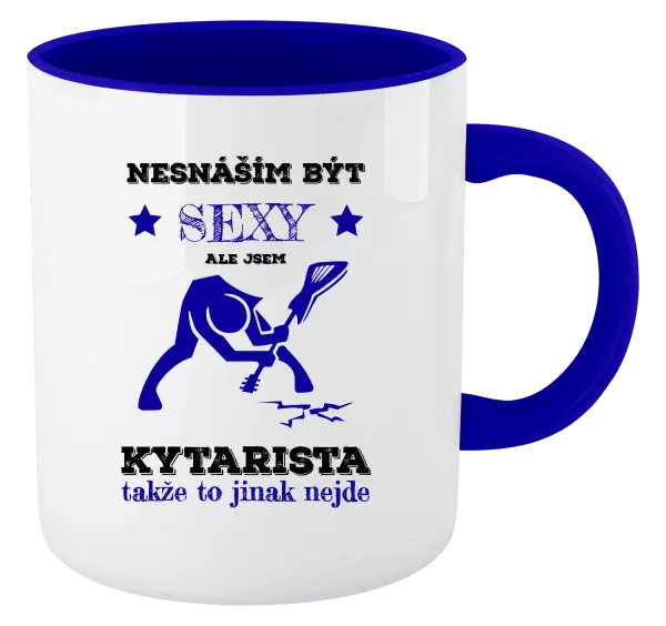 Hrnek Nesnáším být sexy, ale jsem kytarista
