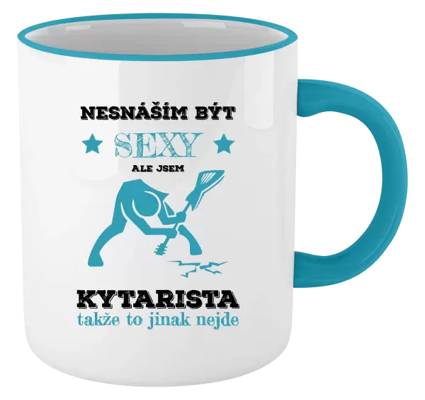 Hrnek Nesnáším být sexy, ale jsem kytarista