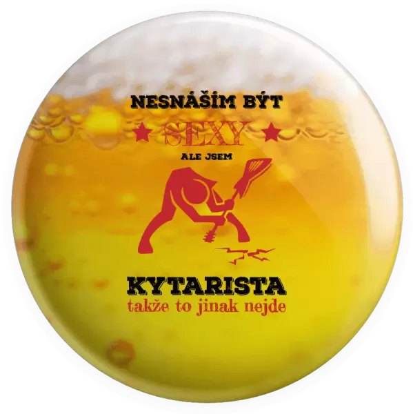 Placka Nesnáším být sexy, ale jsem kytarista