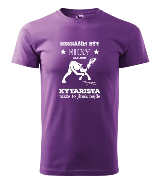 Pánské tričko Nesnáším být sexy, ale jsem kytarista