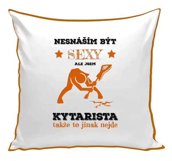 Polštář Nesnáším být sexy, ale jsem kytarista
