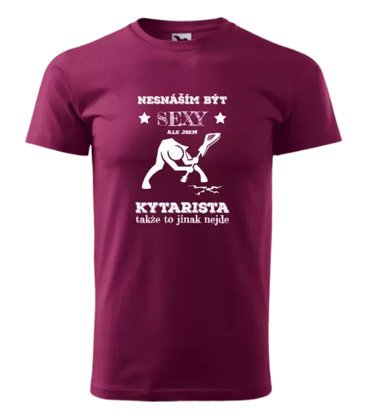 Pánské tričko Nesnáším být sexy, ale jsem kytarista