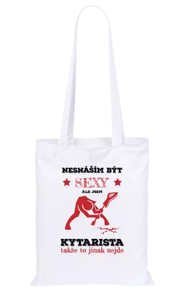 Látková taška Nesnáším být sexy, ale jsem kytarista