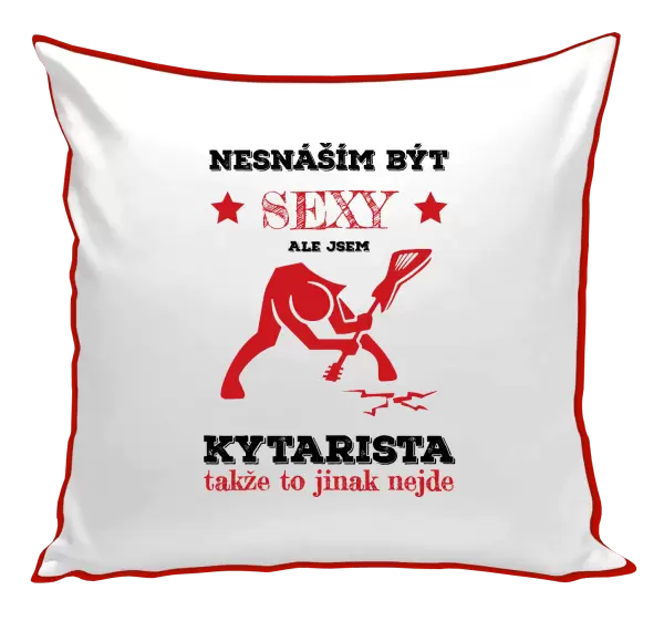 Polštář Nesnáším být sexy, ale jsem kytarista