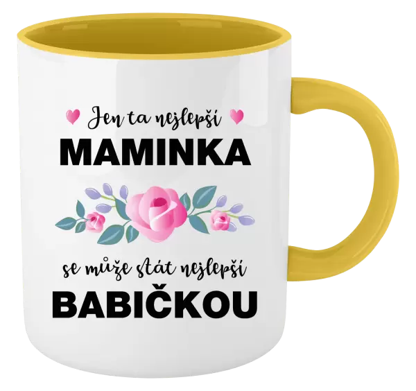 Hrnek Jen ta nejlepší maminka se může stát nejlepší babičkou