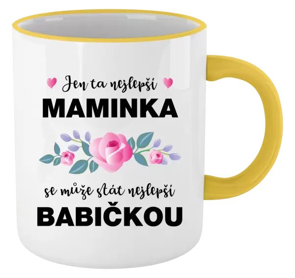 Hrnek Jen ta nejlepší maminka se může stát nejlepší babičkou