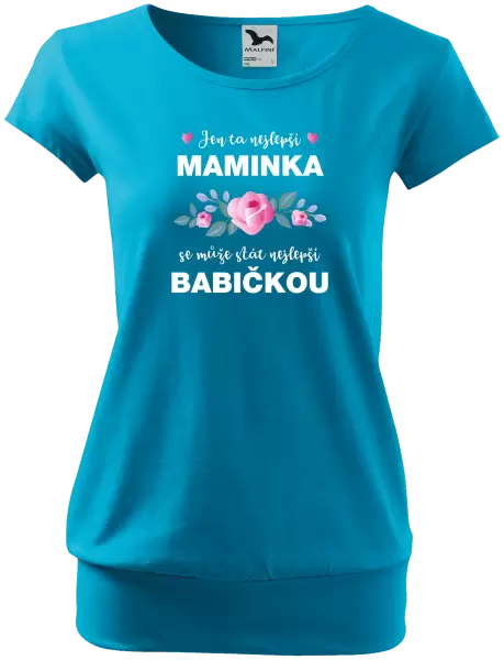 Dámské tričko Jen ta nejlepší maminka se může stát nejlepší babičkou