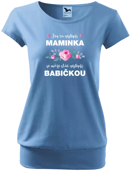 Dámské tričko Jen ta nejlepší maminka se může stát nejlepší babičkou