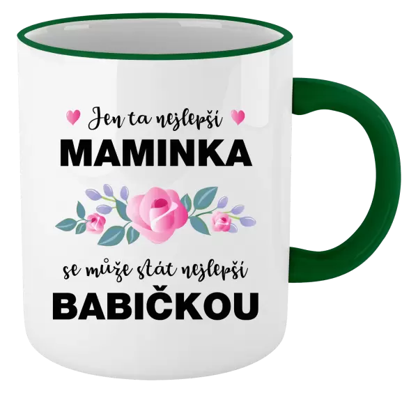 Hrnek Jen ta nejlepší maminka se může stát nejlepší babičkou