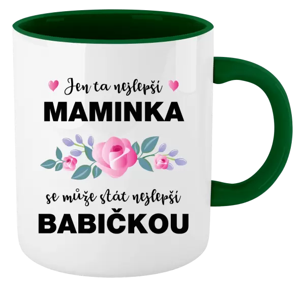 Hrnek Jen ta nejlepší maminka se může stát nejlepší babičkou