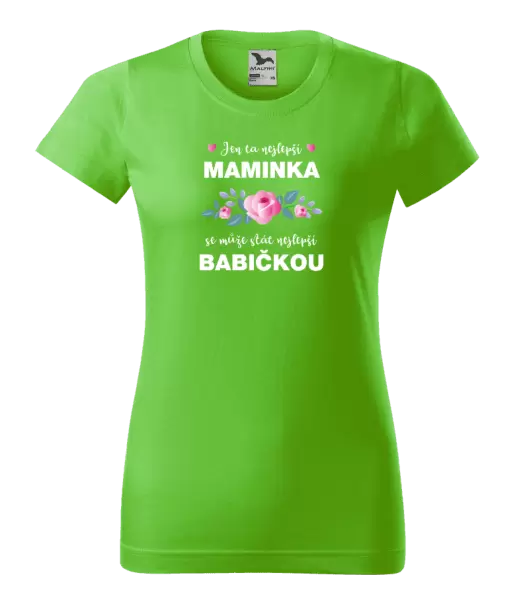 Dámské tričko Jen ta nejlepší maminka se může stát nejlepší babičkou