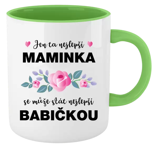 Hrnek Jen ta nejlepší maminka se může stát nejlepší babičkou
