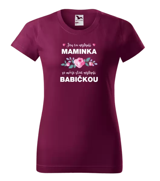 Dámské tričko Jen ta nejlepší maminka se může stát nejlepší babičkou