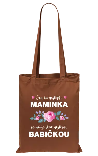 Látková taška Jen ta nejlepší maminka se může stát nejlepší babičkou