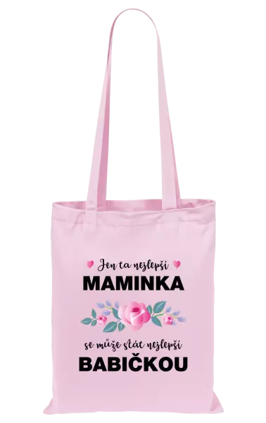 Látková taška Jen ta nejlepší maminka se může stát nejlepší babičkou