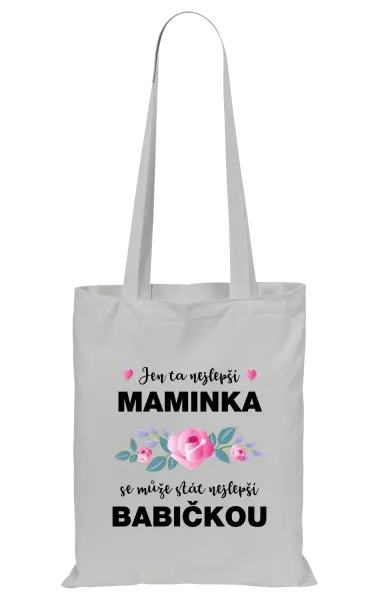 Látková taška Jen ta nejlepší maminka se může stát nejlepší babičkou