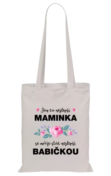 Látková taška Jen ta nejlepší maminka se může stát nejlepší babičkou