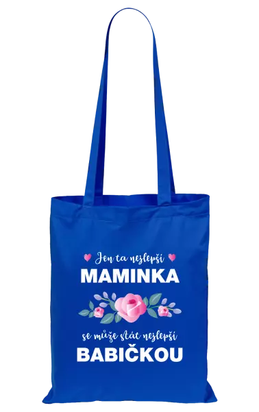 Látková taška Jen ta nejlepší maminka se může stát nejlepší babičkou