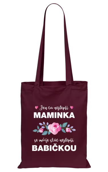 Látková taška Jen ta nejlepší maminka se může stát nejlepší babičkou
