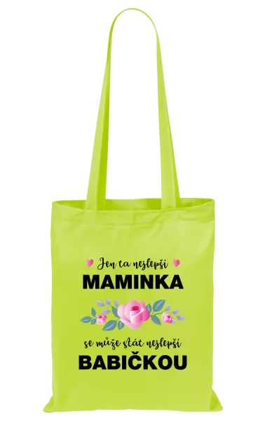 Látková taška Jen ta nejlepší maminka se může stát nejlepší babičkou