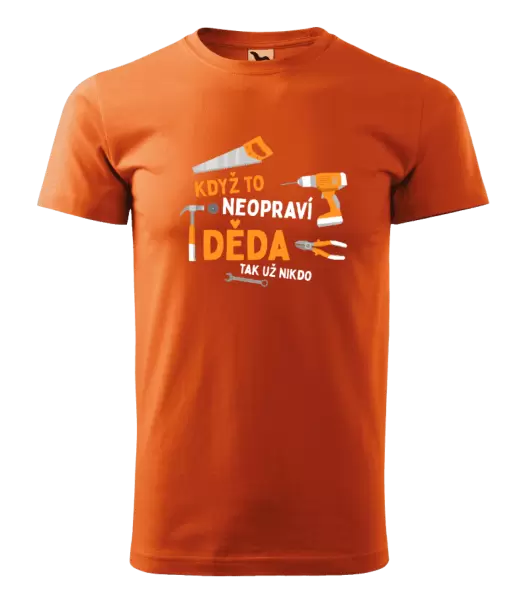 Pánské tričko Když to neopraví děda, tak už nikdo