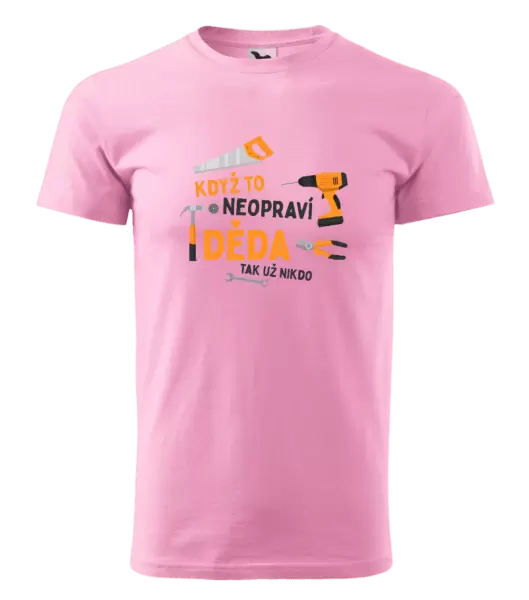 Pánské tričko Když to neopraví děda, tak už nikdo