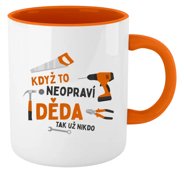 Hrnek Když to neopraví děda, tak už nikdo