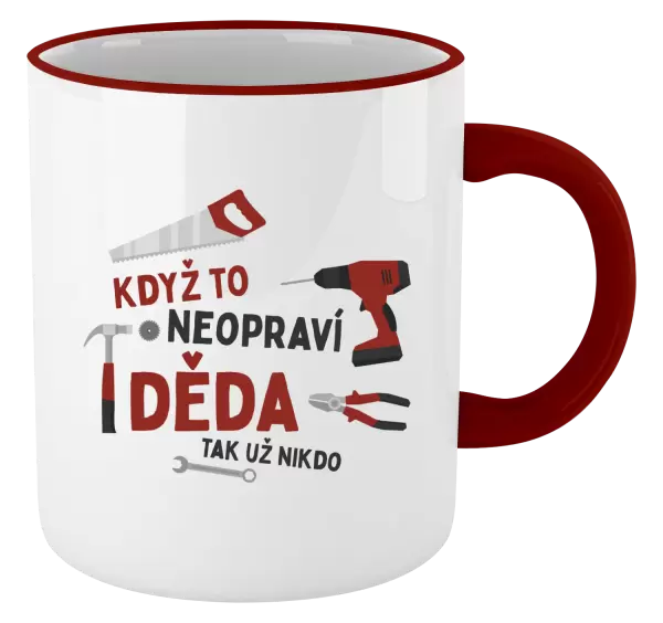 Hrnek Když to neopraví děda, tak už nikdo