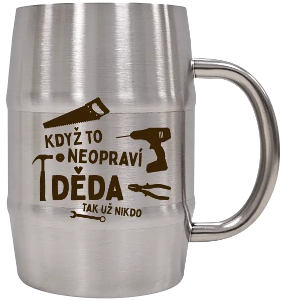 Nerezový chladicí půllitr Když to neopraví děda, tak už nikdo