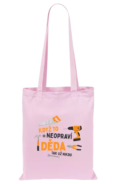 Látková taška Když to neopraví děda, tak už nikdo