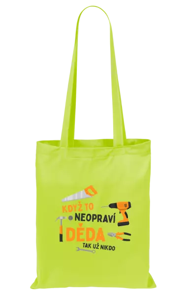 Látková taška Když to neopraví děda, tak už nikdo