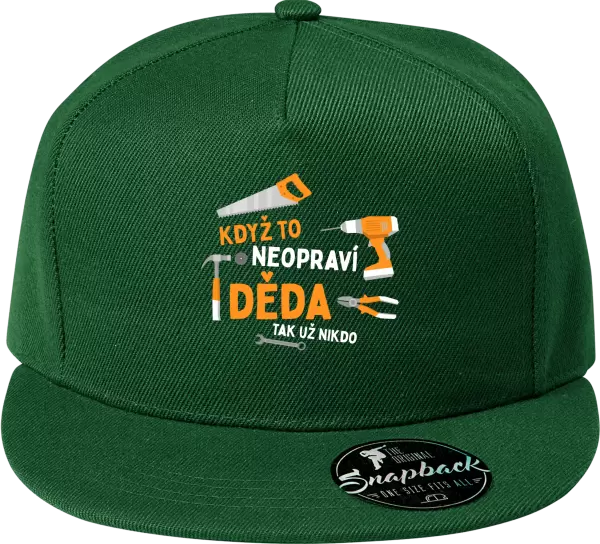 Snapback kšiltovka Když to neopraví děda, tak už nikdo