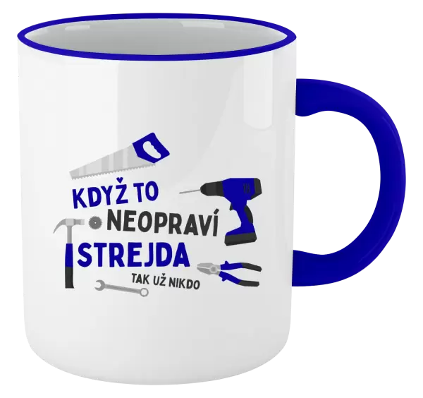 Hrnek Když to neopraví strejda, tak už nikdo