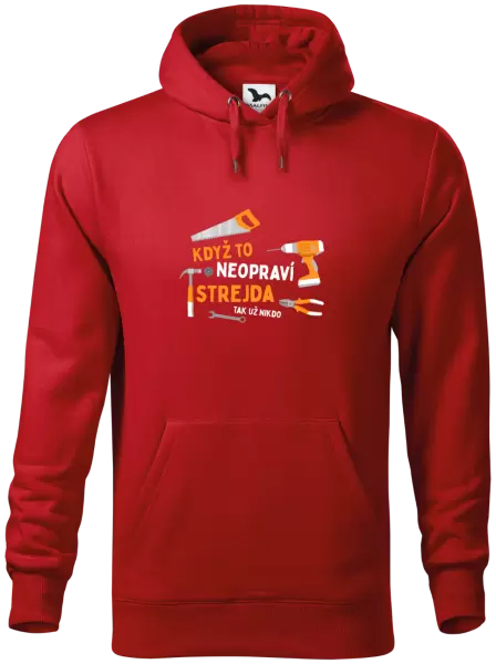 Pánská mikina Když to neopraví strejda, tak už nikdo