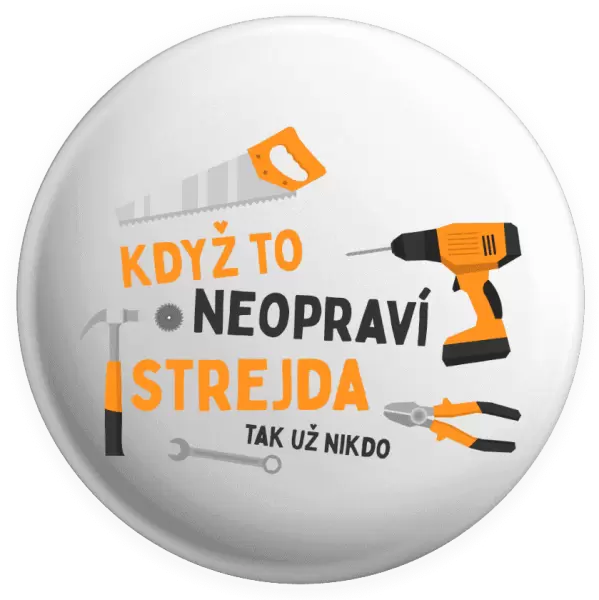 Placka Když to neopraví strejda, tak už nikdo