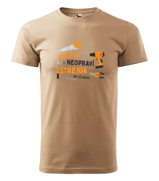 Pánské tričko Když to neopraví strejda, tak už nikdo